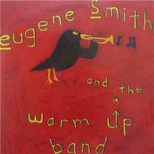 Eugene Smith  and The Warm Up Band - Warmin' Up