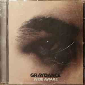 Graydance - Wide Awake