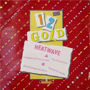 Heatwave - Gangsters Of The Groove / The Groove Line / Mind Blowing Decisio ...
