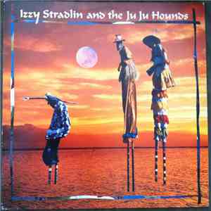 Izzy Stradlin And The Ju Ju Hounds - Izzy Stradlin And The Ju Ju Hounds