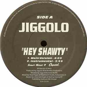 Jiggolo - Hey Shawty