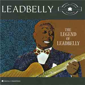 Leadbelly With Guest Appearances By Sonny Terry & Josh White - The Legend O ...