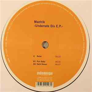 Maetrik - Underrate Dis E.P.
