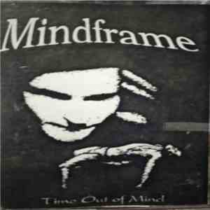 Mindframe  - Time Out Of Mind