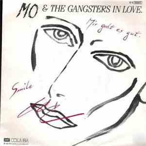 Mo & The Gangsters In Love - Mir Geht Es Gut