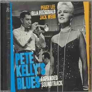 Peggy Lee / Ella Fitzgerald / Jack Webb - Pete Kelly's Blues Expanded Sound ...