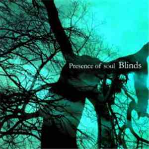 Presence Of Soul - Blinds