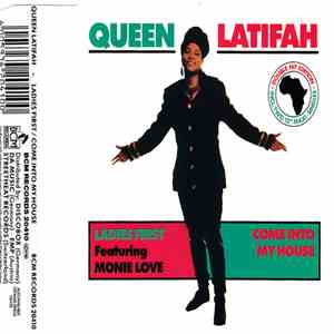 Queen Latifah Featuring Monie Love - Ladies First / Come Into My House