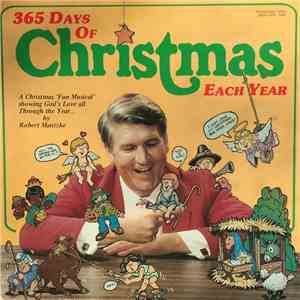 Robert Mantzke - 365 Days of Christmas Each Year