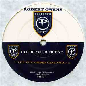 Robert Owens - I'll Be Your Friend (Part 2)