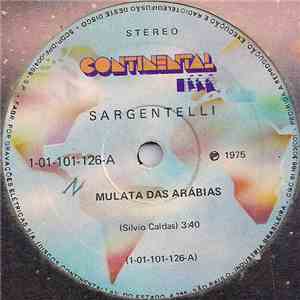 Sargentelli - Mulata Das Arábias / É Madrugada
