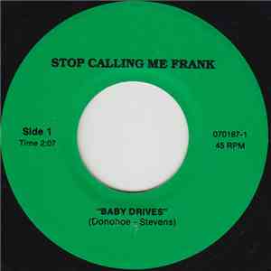 Stop Calling Me Frank - Baby Drives