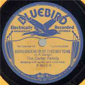 The Carter Family - Bring Back My Blue-Eyed Boy To Me / Little Log Cabin By ...