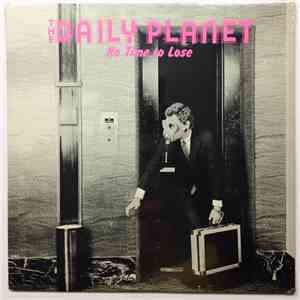 The Daily Planet - No Time To Lose