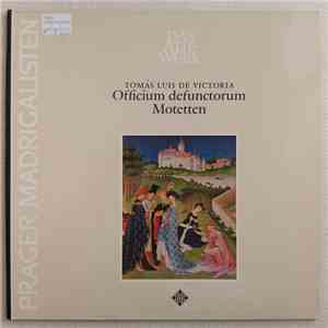 Tomás Luis De Victoria, Prague Madrigal Singers, Miroslav Venhoda - Officiu ...