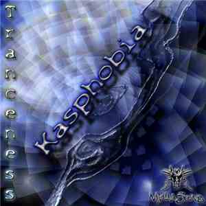 Tranceness - Kasphobia
