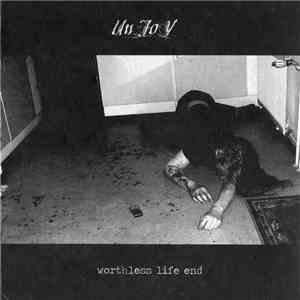 Unjoy - Worthless Life End