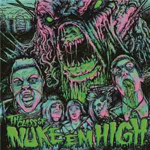 Various - Class Of Nuke 'Em High (The Original Motion Picture Soundtrack)