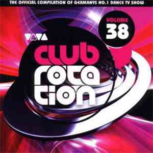 Various - Club Rotation Vol. 38