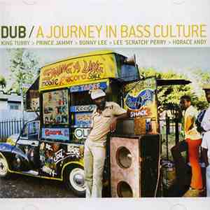 Various - Dub / A Journey In Bass Culture