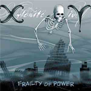 Xylonite Ivy - Frailty Of Power