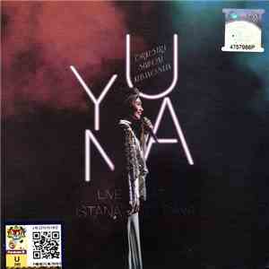 Yuna - Yuna – Live At Istana Budaya