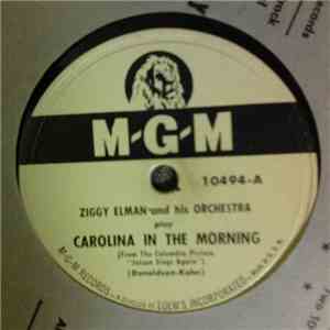 Ziggy Elman & His Orchestra - Carolina In The Morning / Boppin' With Zig
