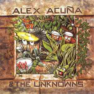 Alex Acuña & The Unknowns  - Alex Acuña & The Unknowns