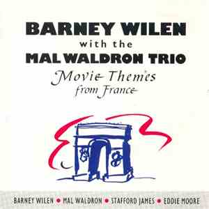 Barney Wilen with The Mal Waldron Trio - Movie Themes From France