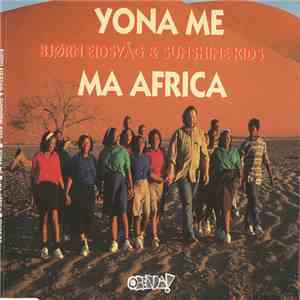 Bjørn Eidsvåg & Sunshine Kids - Yona Me • Ma Africa