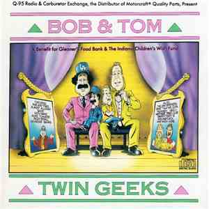 Bob & Tom - Twin Geeks