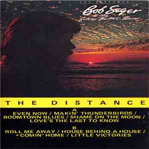 Bob Seger And The Silver Bullet Band - The Distance