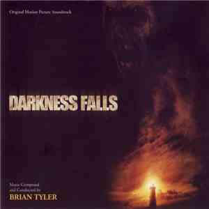 Brian Tyler - Darkness Falls (Original Motion Picture Soundtrack)