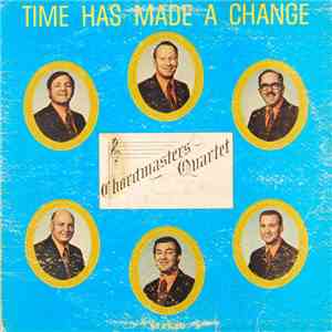 Chordmasters Quartet - Time Has Made A Change