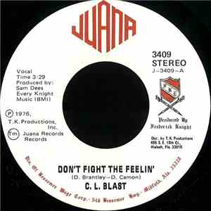 C.L. Blast - Don't Fight The Feeling