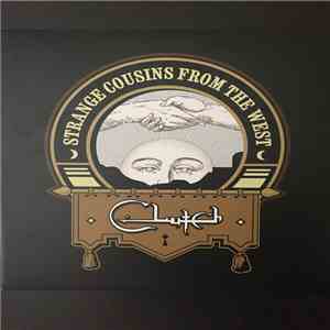 Clutch  - Strange Cousins From The West