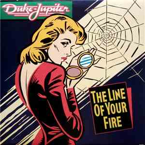 Duke Jupiter - The Line Of Your Fire