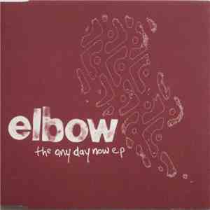Elbow - The Any Day Now E.P.
