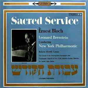 Ernest Bloch - Sacred Service (Avodath Hakodesh)