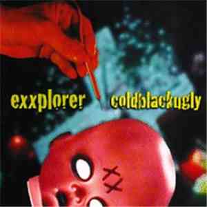 Exxplorer - Coldblackugly