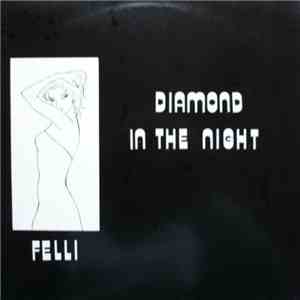 Felli - Diamond In The Night
