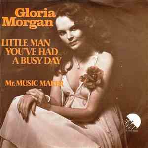 Gloria Morgan - Little Man You've Had A Busy Day