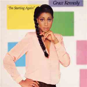 Grace Kennedy - I'm Starting Again