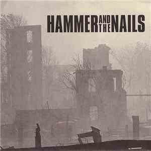 Hammer And The Nails - Rome Is Burning