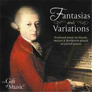 Haydn, Beethoven, Mozart - Fantasias & Variations, Keyboard Music Played On ...