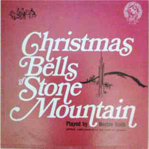 Herbie Koch - Christmas Bells Of Stone Mountain