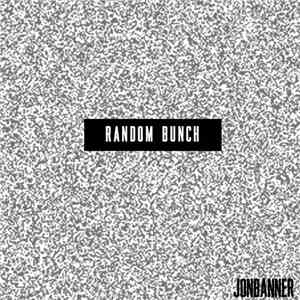 JONBANNER - Random Bunch