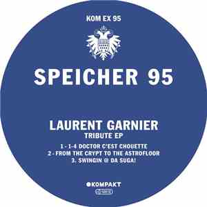 Laurent Garnier - Tribute EP