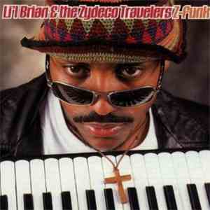 L'il Brian & Zydeco Travelers - Z-Funk