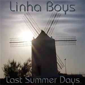Linha Boys - Last Summer Days